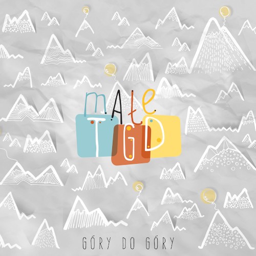 Okładka: Małe TGD - Góry do góry