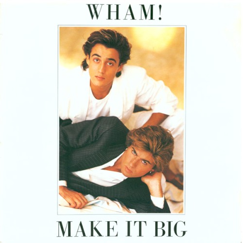 Okładka: Wham! - Make It Big