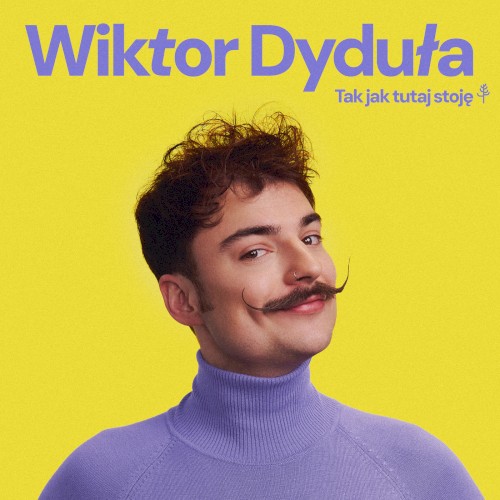 Okładka: Wiktor Dyduła - Tak jak tutaj stoję